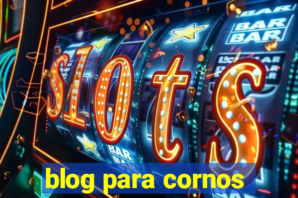 blog para cornos